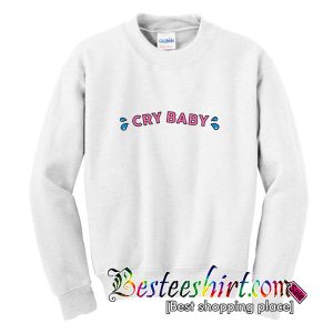 Cry Baby Sweatshirt