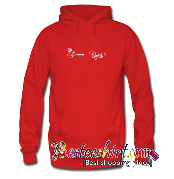 Drama Queen Hoodie