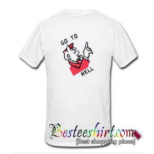 Go To Hell T-Shirt Back