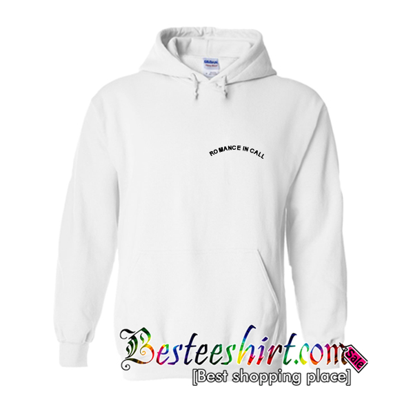 Romance In Call Hoodie