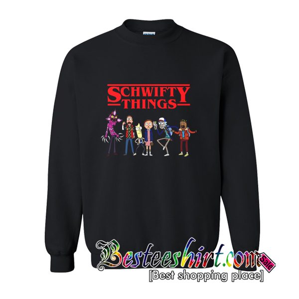 schwifty sweatshirt