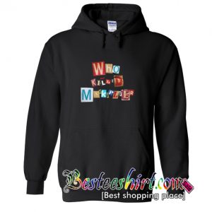 Who Killed Markiplier Hoodie