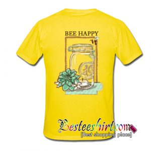 Be Happy T-Shirt back