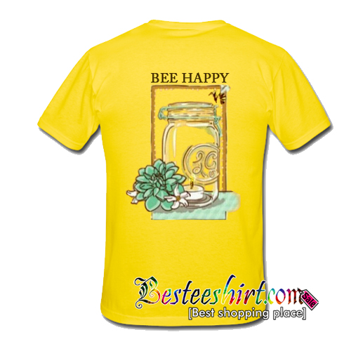 Be Happy T-Shirt back