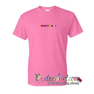Emotional T-Shirt