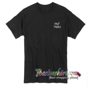Wolf Hard T-Shirt