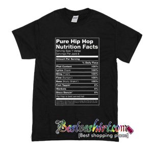Pure Hip Hop Nutrition Facts T Shirt