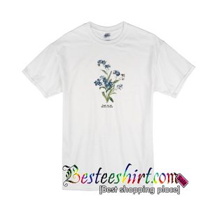 Forget Me Not t-shirt