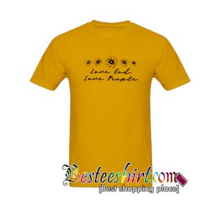 Love God Love People Gold Yellow T shirt
