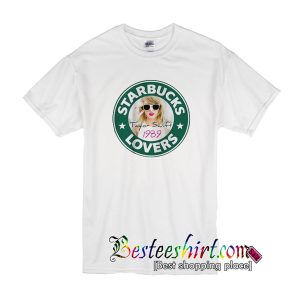 Starbucks Lovers Taylor Swift T-Shirt