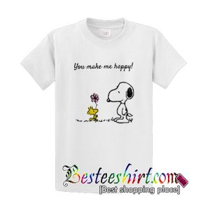 You make me happy shirt