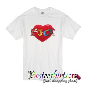 fuck love tshirt