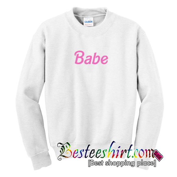 babe sweatshirt