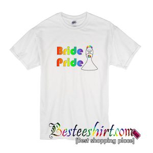 Bride Pride Tshirt