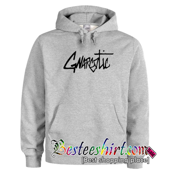 Gnarcotic Hoodie