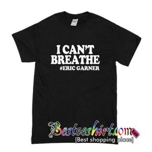 I Cant Breathe Eric Garner T-shirt