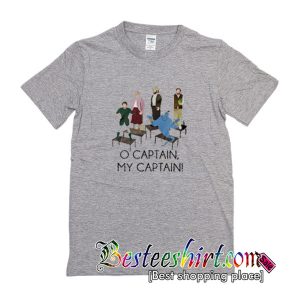 O Captain My Captain T Shirt