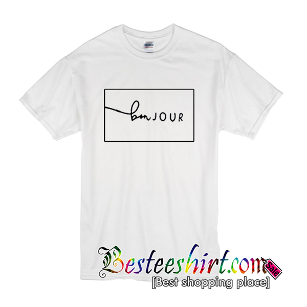 Bonjour T shirt