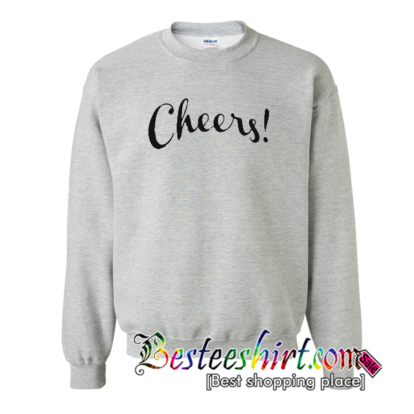 cheers sweatshirt