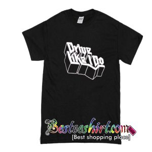 Drive like i do Mattys T-Shirt