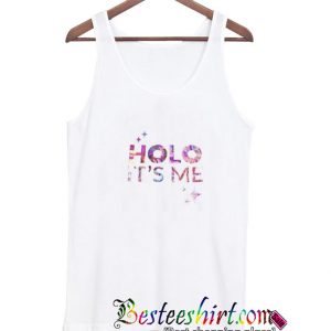 Holo It's Me Tank Top