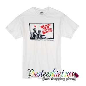 Man Or Astro Man T shirt
