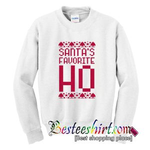 Santa’s Favorite HO Sweatshirt