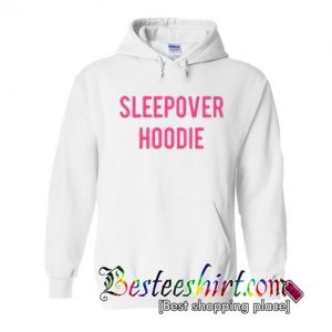 Sleepover Hoodie
