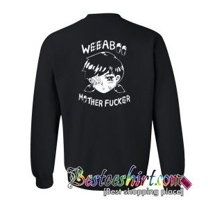 Weeaboo Sweatshirt BACK