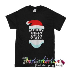 Yall Santa hat christmas dilly dilly T-Shirt