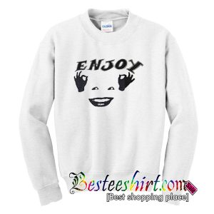 Enjoy Sweatshirt