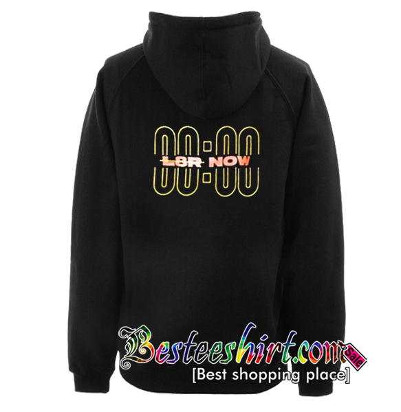 Lbr Now Hoodie Back