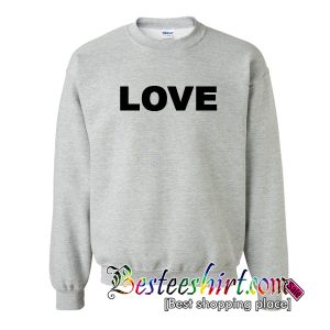 Love Sweatshirt