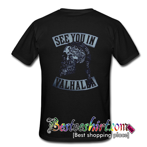 see you in valhalla shirt