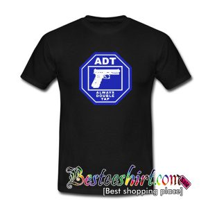Cute Double Tap ADT Always T Shirt