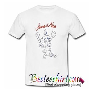 Pizza Have A Nice T-Shirt