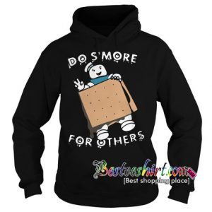Does more for others Hoodie RK