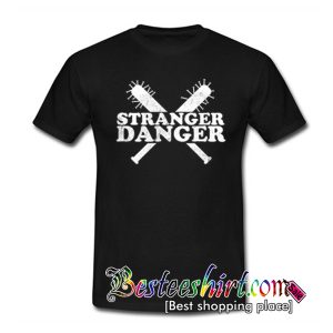 Stranger Danger T Shirt (BSM)