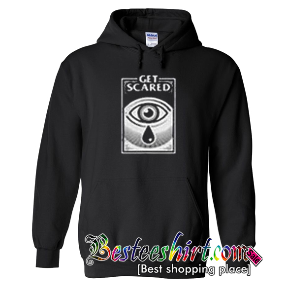 Get Scared Hoodie (BSM)