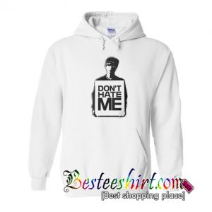 Don't Hate Me Hoodie (BSM)