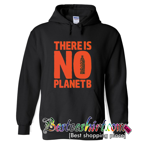 No Planet B Hoodie (BSM)