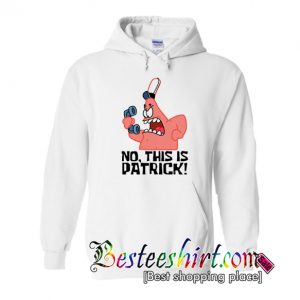 This Is Patrick Hoodie (BSM)