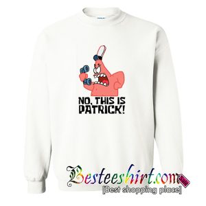 This Is Patrick Sweatshirt (BSM)