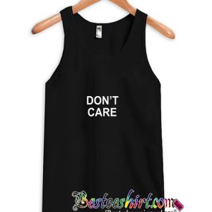 Don’t Care Slogan Tanktop (BSM)
