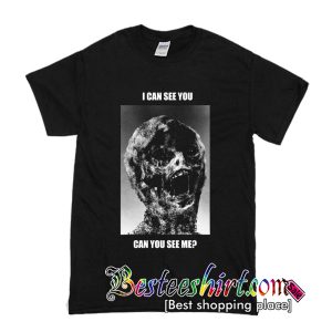 I Can See You T Shirt (BSM)