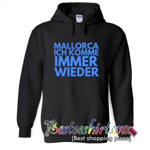Mallorca Ich Komme Immer Wieder Hoodie (BSM)