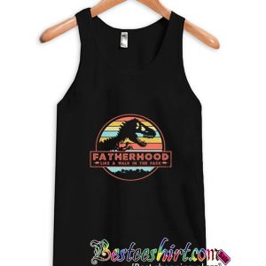 Fatherhood Like A Walk In The Park Tanktop (BSM)