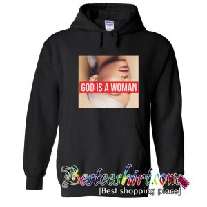 God is A Woman Ariana Grande Hoodie (BSM)