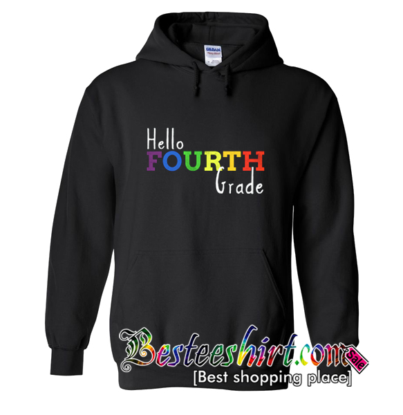 Hello Fourth Grade Hoodie (BSM)