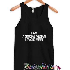 I Am A Social Vegan I Avoid Meet Tanktop (BSM)